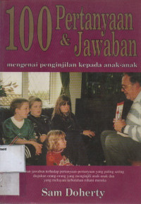 Image of 100 Pertanyaan dan Jawaban Mengenai Penginjilan Kepada Anak-anak