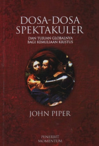 Image of Dosa-dosa Spektakuler: dan tujuan globalnya bagi kemuliaan Kristus