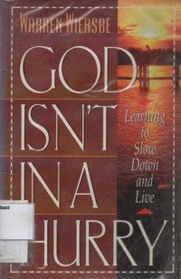 Image of GOD ISN'T IN A HURRY: learning to slow down and live