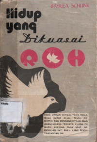 Image of Hidup Yang Dikuasai Roh