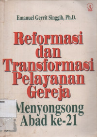 Image of Reformasi dan Transformasi Pelayanan Gereja